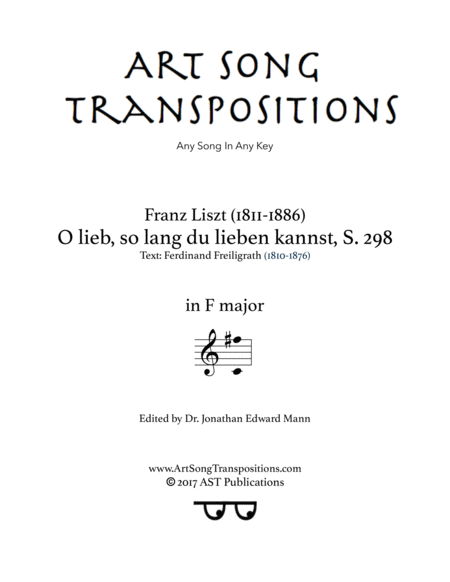 LISZT: O lieb so lang du lieben kannst, S. 298 (transposed to F major)