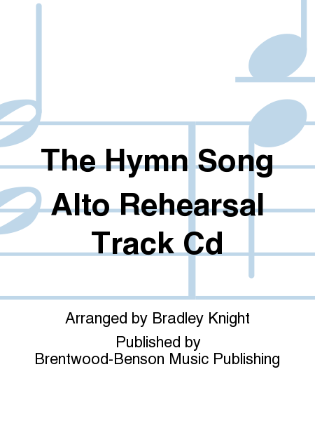 The Hymn Song Alto Rehearsal Track Cd