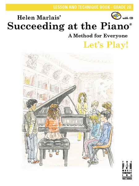 Succeeding at the Piano Lesson and Technique Book, Grade 2B, with CD