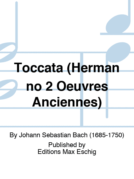 Toccata (Herman no 2 Oeuvres Anciennes)