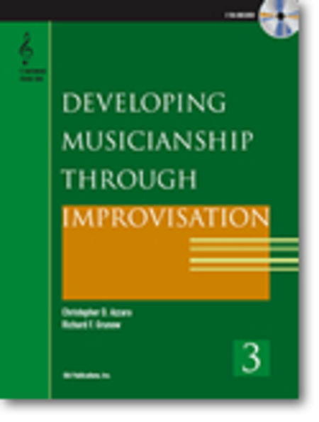 Developing Musicianship through Improvisation, Book 3 - E-flat Instruments edition