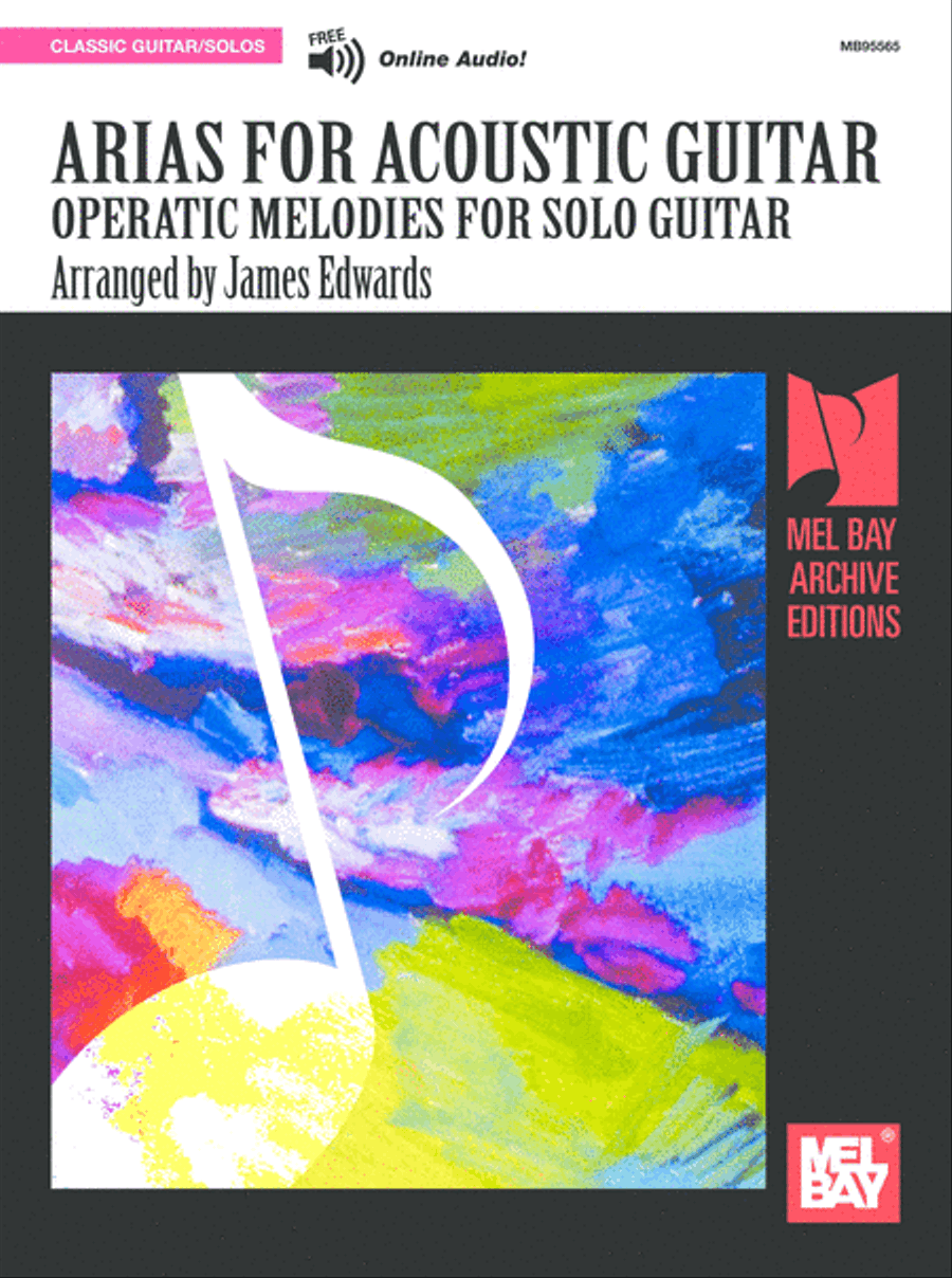 Arias for Acoustic Guitar: Operatic Melodies for Solo Guitar