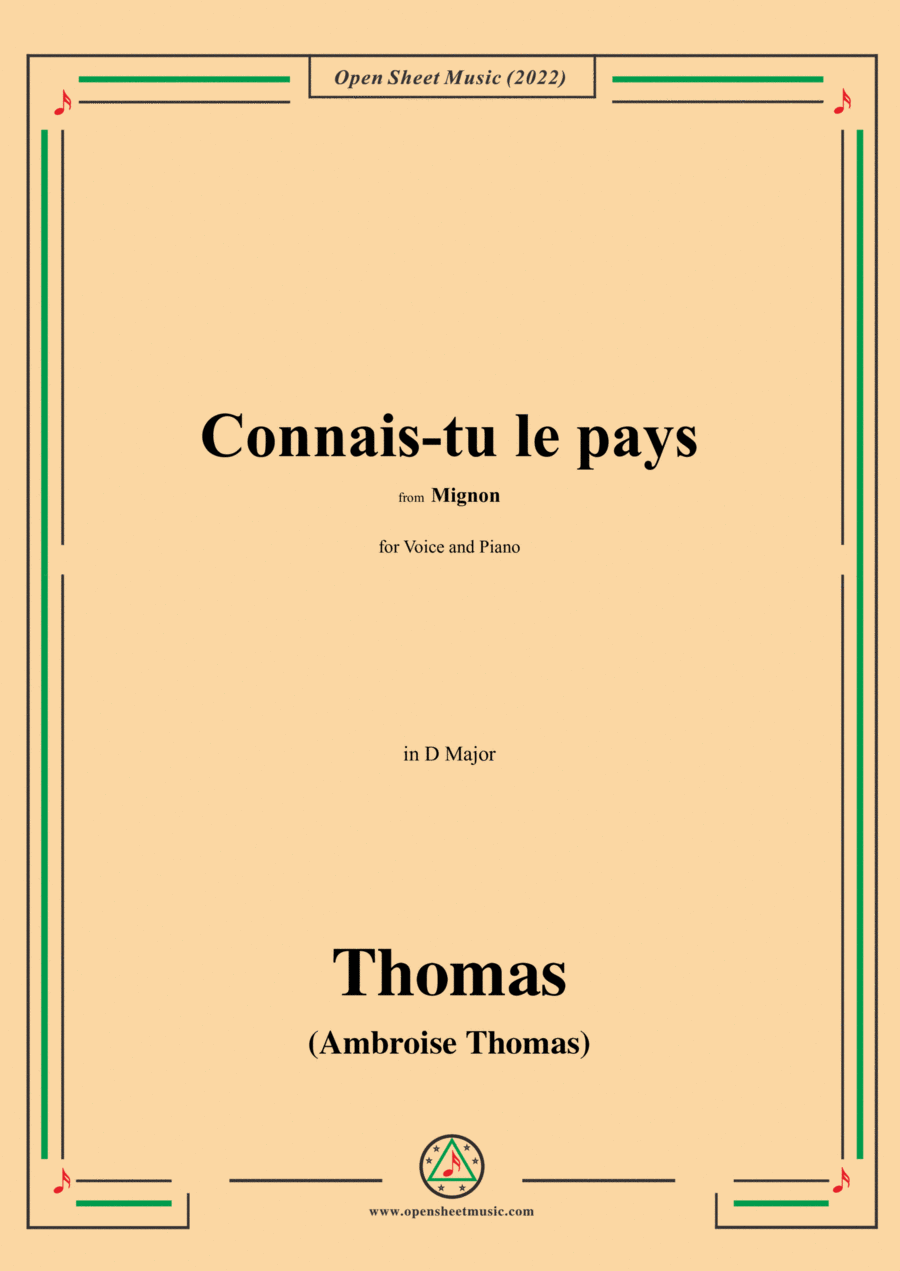 A. Thomas-Connais-tu le pays,from Mignon,in D Major,for Voice and Piano