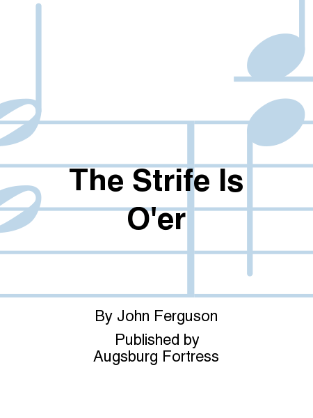 The Strife Is O