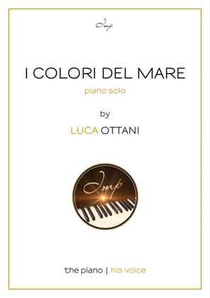 I colori del mare (Colors of the Sea) - Piano solo - Luca Ottani