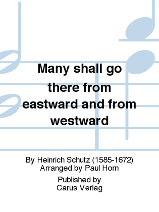Many shall go there from eastward and from westward