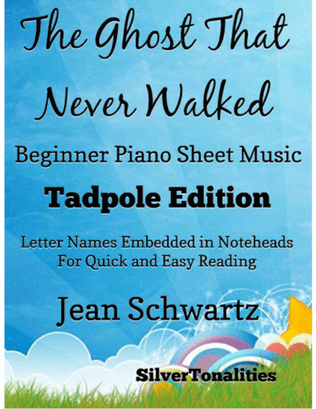 The Ghost That Never Walked Beginner Piano Sheet Music 2nd Edition