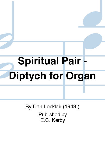 Spiritual Pair - Diptych for Organ