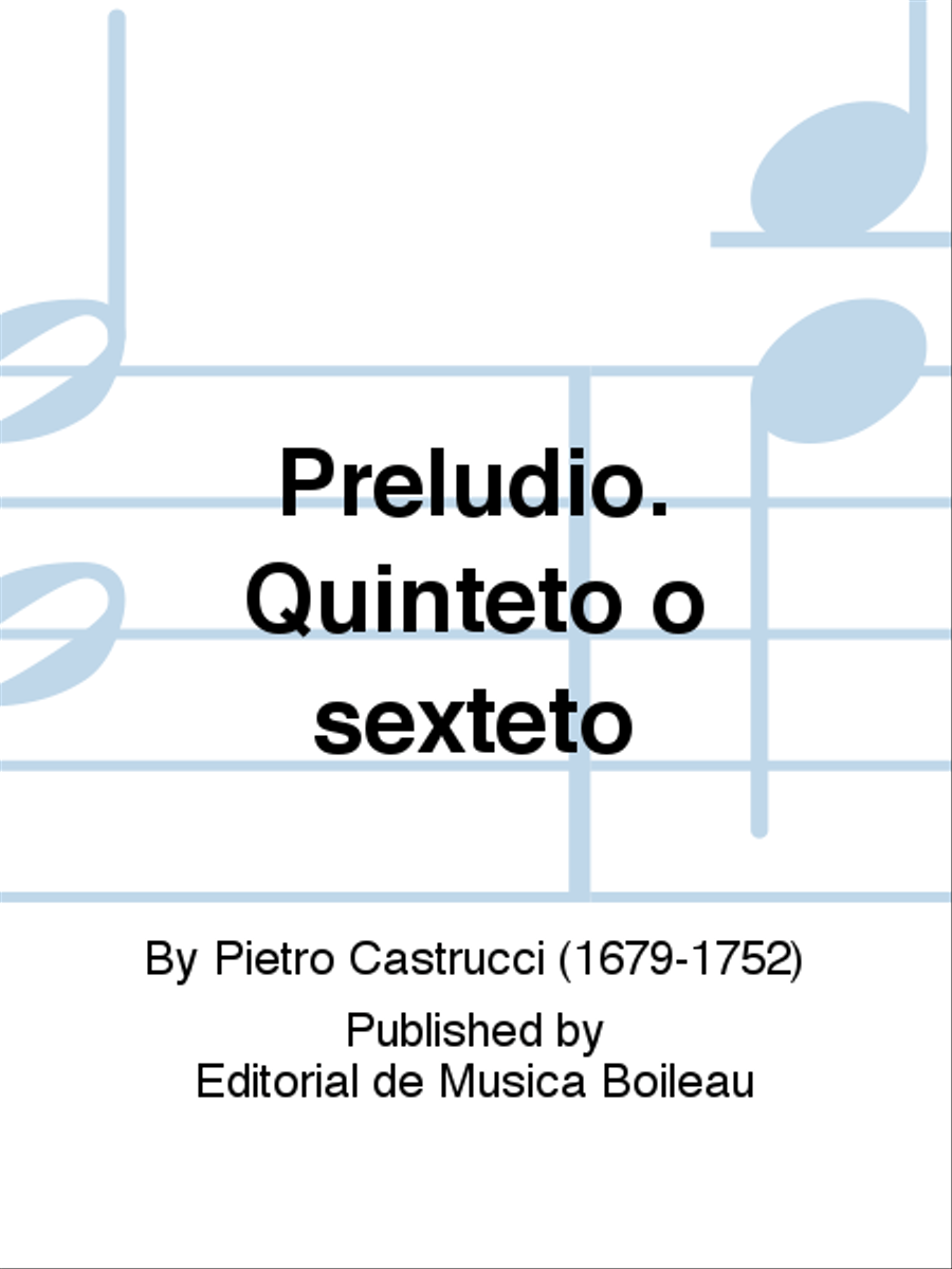 Preludio. Quinteto o sexteto