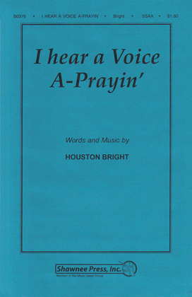 Book cover for I Hear a Voice A-Prayin'