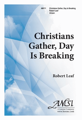 Christians Gather, Day Is Breaking