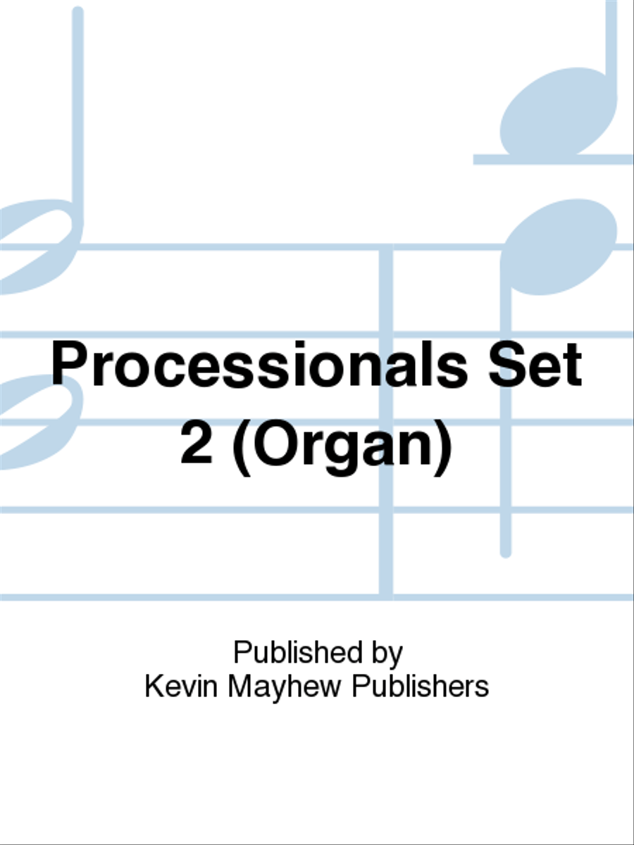 Processionals Set 2 (Organ)