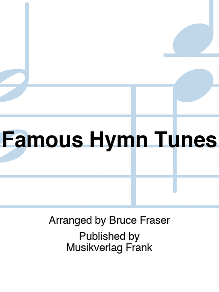 Famous Hymn Tunes