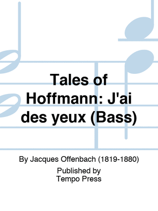 TALES OF HOFFMANN: J'ai des yeux (Bass)