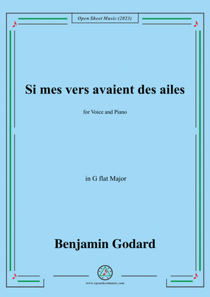 B. Godard-Si mes vers avaient des ailes(Could my songs their way be winging),in G flat Major