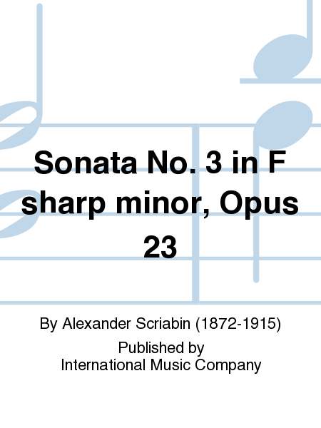 Sonata No. 3 In F Sharp Minor, Opus 23