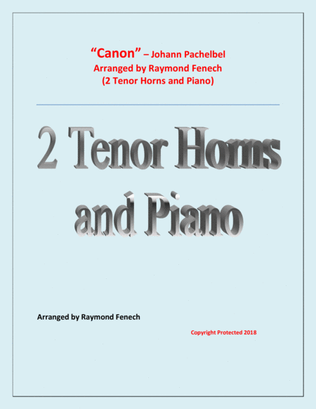 Canon - Johann Pachebel - 2 Tenor Horns in E Flat and Piano - Intermediate/Advanced Intermediate lev