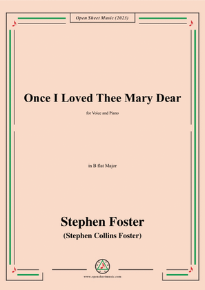 Book cover for S. Foster-Once I Loved Thee Mary Dear,in B flat Major