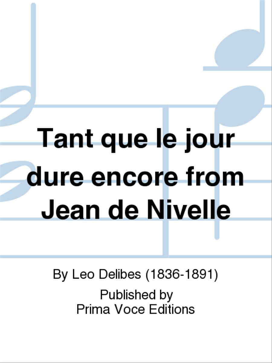 Tant que le jour dure encore from Jean de Nivelle Mezzo-Soprano Voice scores gallery preview page 1