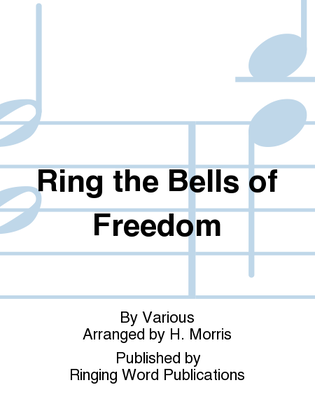 Ring the Bells of Freedom