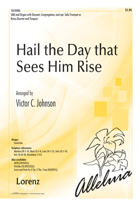 Hail the Day that Sees Him Rise