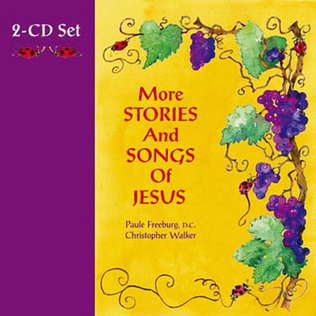 More Stories and Songs of Jesus 2-CD Set