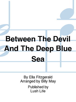 Book cover for Between The Devil And The Deep Blue Sea