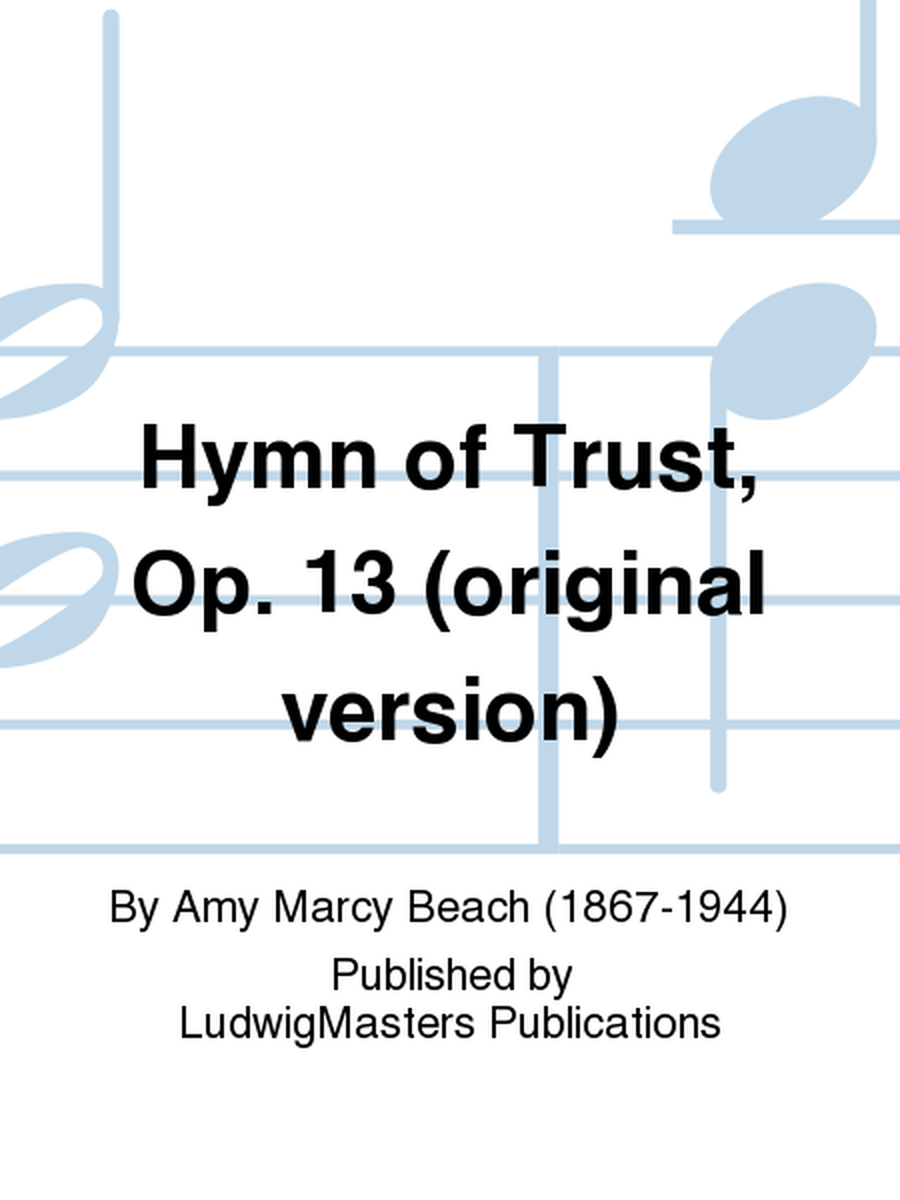 Hymn of Trust, Op. 13 (original version)