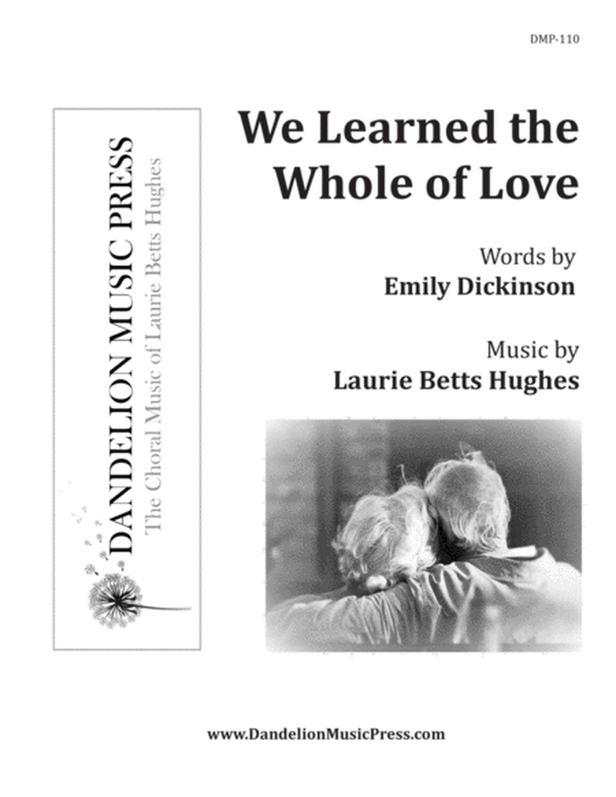 We Learned the Whole of Love [SATB] image number null