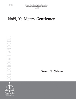 Noel, Ye Merry Gentlemen