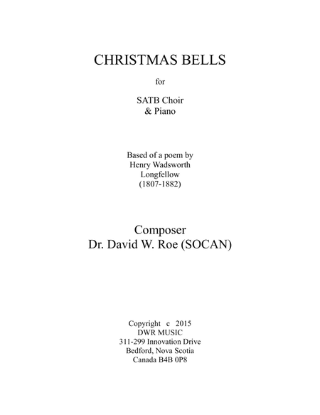 Christmas Bells by Dr. David W. Roe based on a poem by Henry Wadsworth Longfellow (1807-1882)
