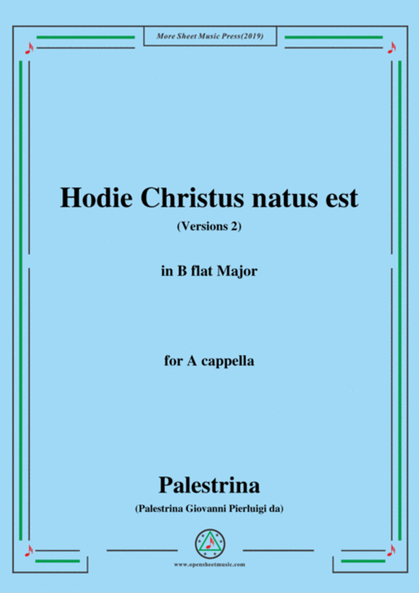 Palestrina-Hodie Christus natus est(Versions 2),in B flat Major,for A cappella image number null