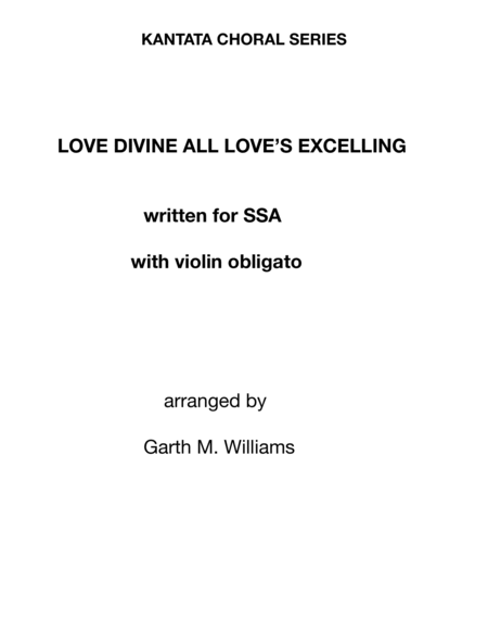 LOVE DIVINE ALL LOVE'S EXCELLING FOR SSA WITH OBLIGATO VIOLIN image number null