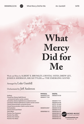 What Mercy Did for Me - CD ChoralTrax (Orchestral & Rhythm Section)