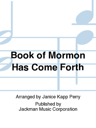 Book cover for The Book of Mormon Has Come Forth - Cantata
