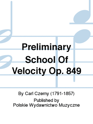 Book cover for Preliminary School Of Velocity Op. 849