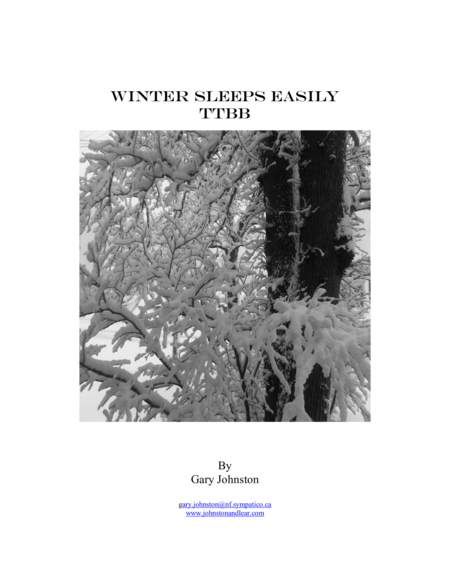 Winter Sleeps Easily ~ TTBB version Choir - Digital Sheet Music