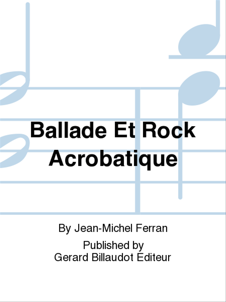 Ballade Et Rock Acrobatique Alto Saxophone scores gallery preview page 1