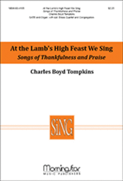At the Lamb's High Feast We Sing/Songs of Thankfulness and Praise (Choral Score) image number null