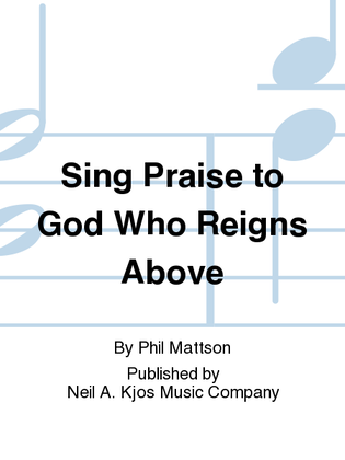 Book cover for Sing Praise to God Who Reigns Above