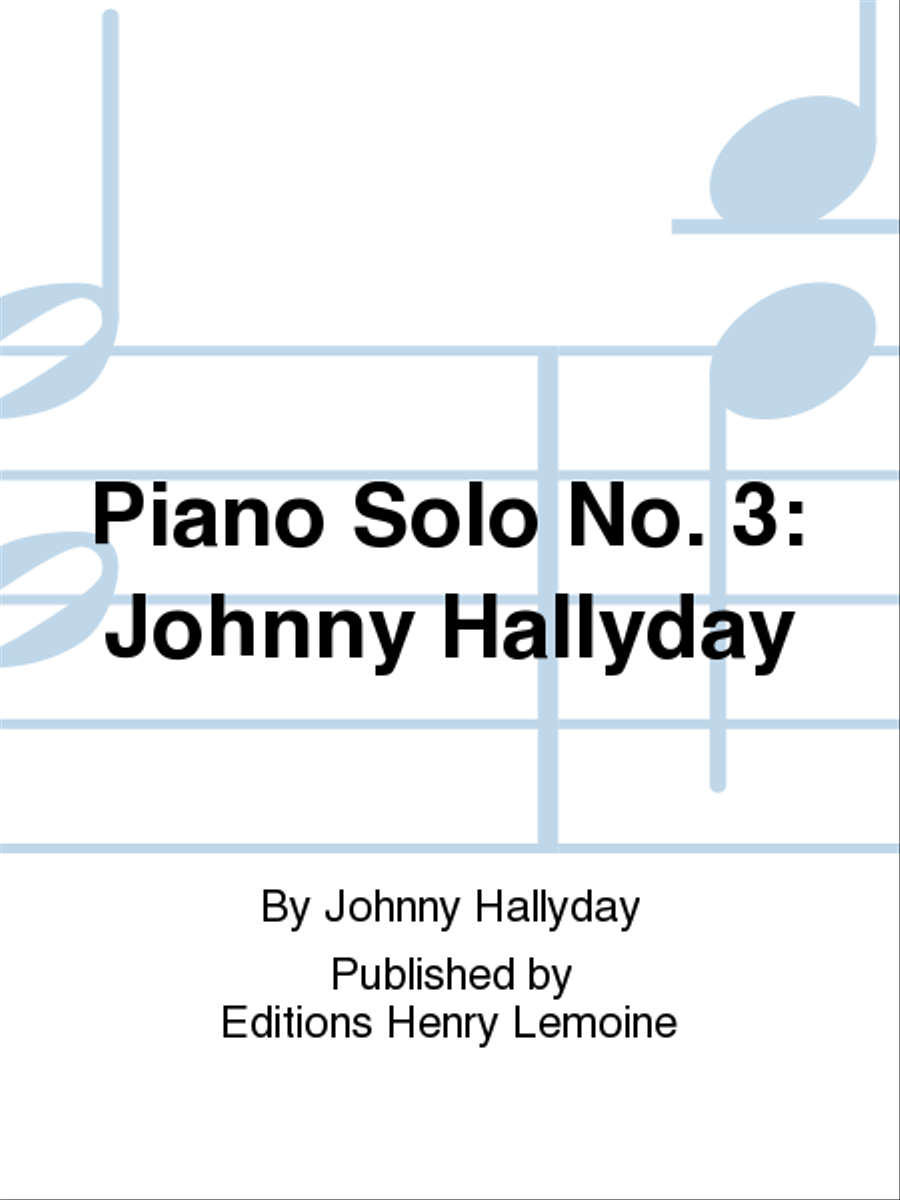 Piano solo no. 3: Johnny Hallyday Piano Solo scores gallery preview page 1