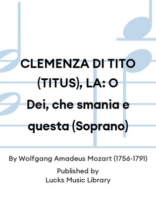 Book cover for CLEMENZA DI TITO (TITUS), LA: O Dei, che smania e questa (Soprano)
