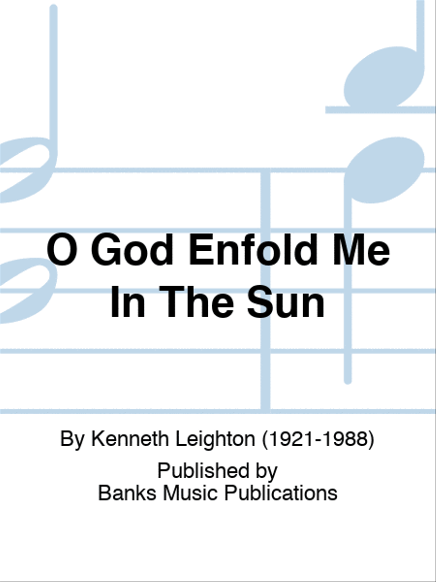O God Enfold Me In The Sun 4-Part scores gallery preview page 1