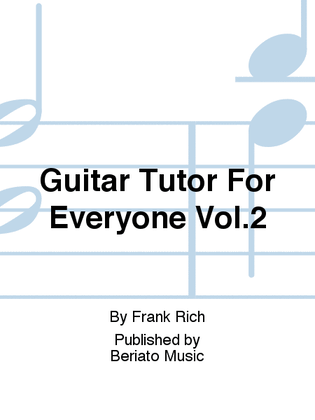 Guitar Tutor For Everyone Vol.2