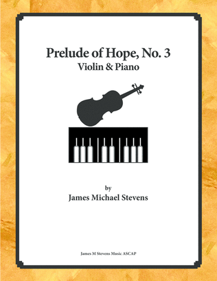 Prelude of Hope, No. 3, Violin & Piano