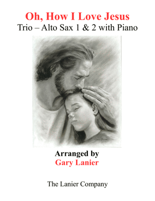 Book cover for OH, HOW I LOVE JESUS (Trio – Alto Sax 1 & 2 with Piano... Parts included)