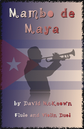 Mambo de Maya, for Flute and Violin Duet