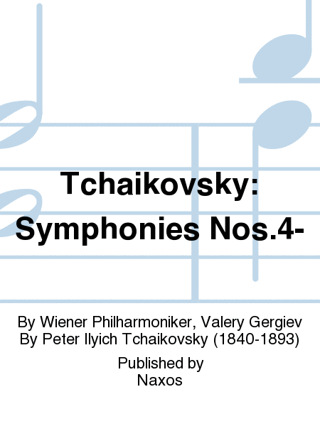 Tchaikovsky: Symphonies Nos.4-