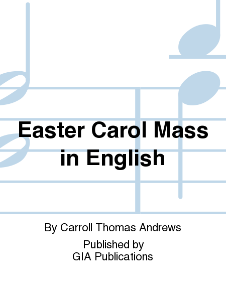 Easter Carol Mass in English