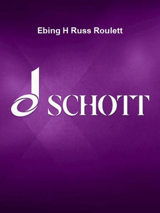 Ebing H Russ Roulett